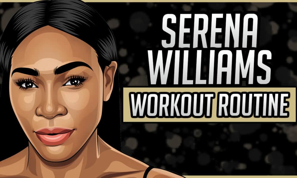 Serena Williams' Workout Routine & Diet