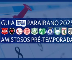 Confira os amistosos dos clubes paraibanos de olho na temporada 2025