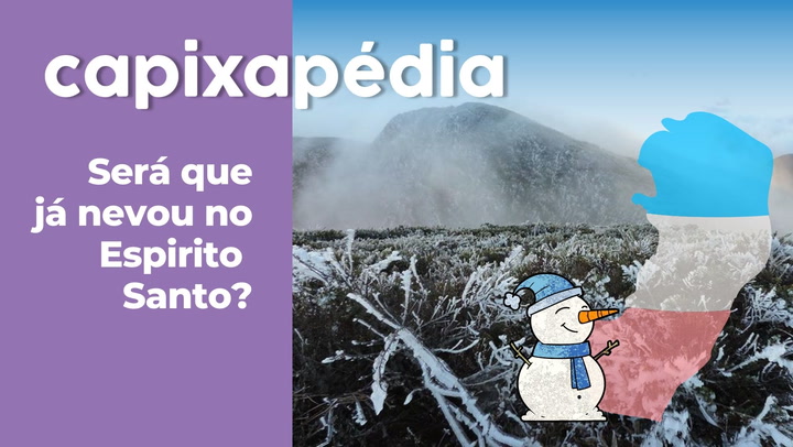 Thumbnail - Pico da Bandeira já foi palco do registro de incríveis 14 graus negativos. Mas neve? Buscamos os institutos de meteorologia para passar a limpo essa história