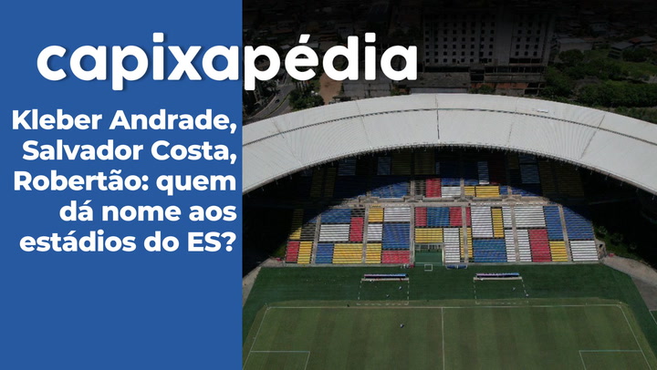 Thumbnail - Palco de momentos marcantes na história do esporte local e nacional, estádios do ES carregam o nome de personalidades que contam com sua história entrelaçada com a do Estado