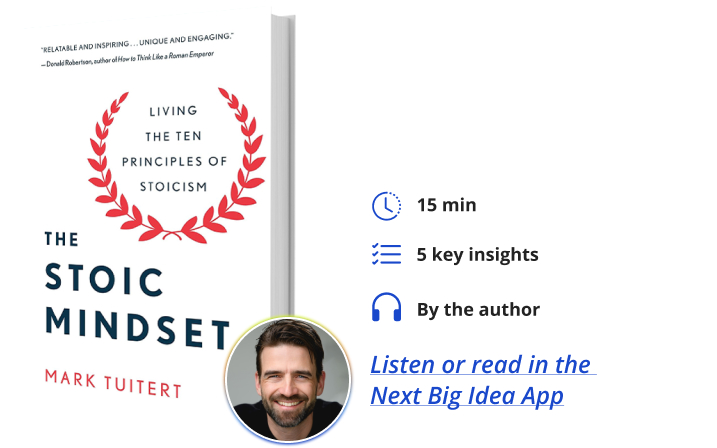 The Stoic Mindset Mark Tuitert Next Big Idea Club