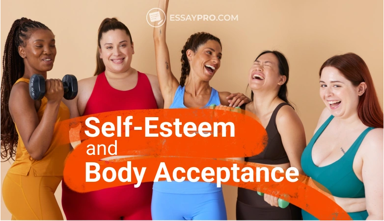 Self-Esteem and Body Acceptance: A Guide to Unlocking Confidence