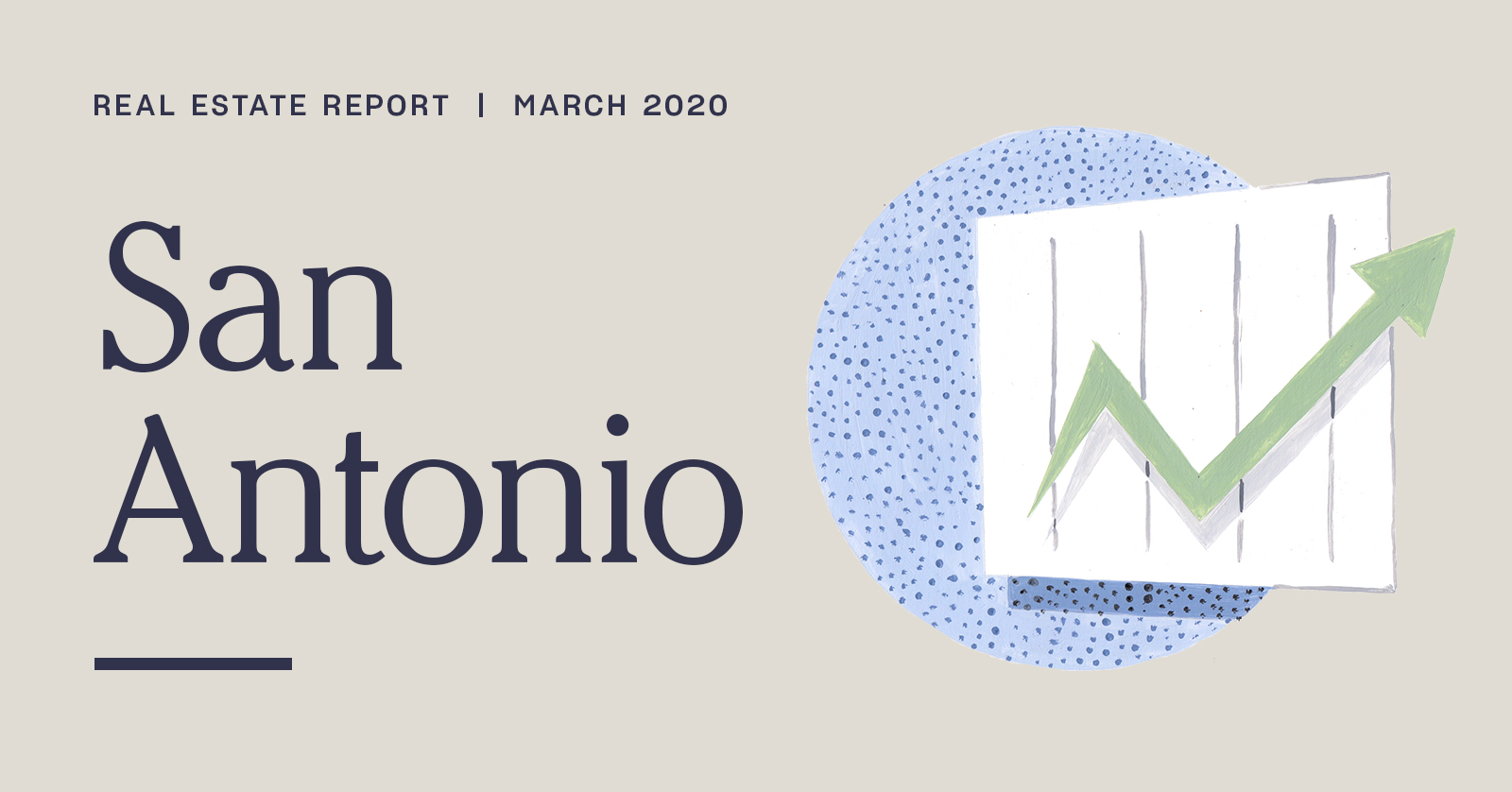 San Antonio Real Estate Report | March 2020