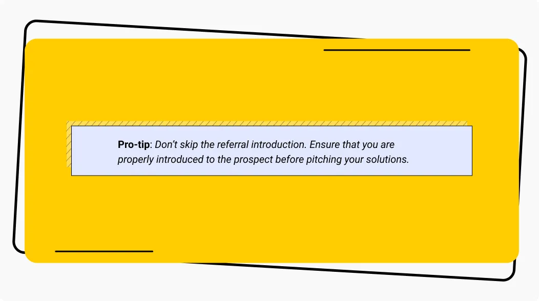Tips on referral introduction