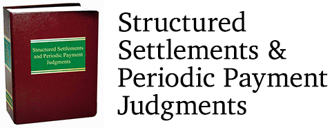 Structured Settlements & Periodic Payment Judgments