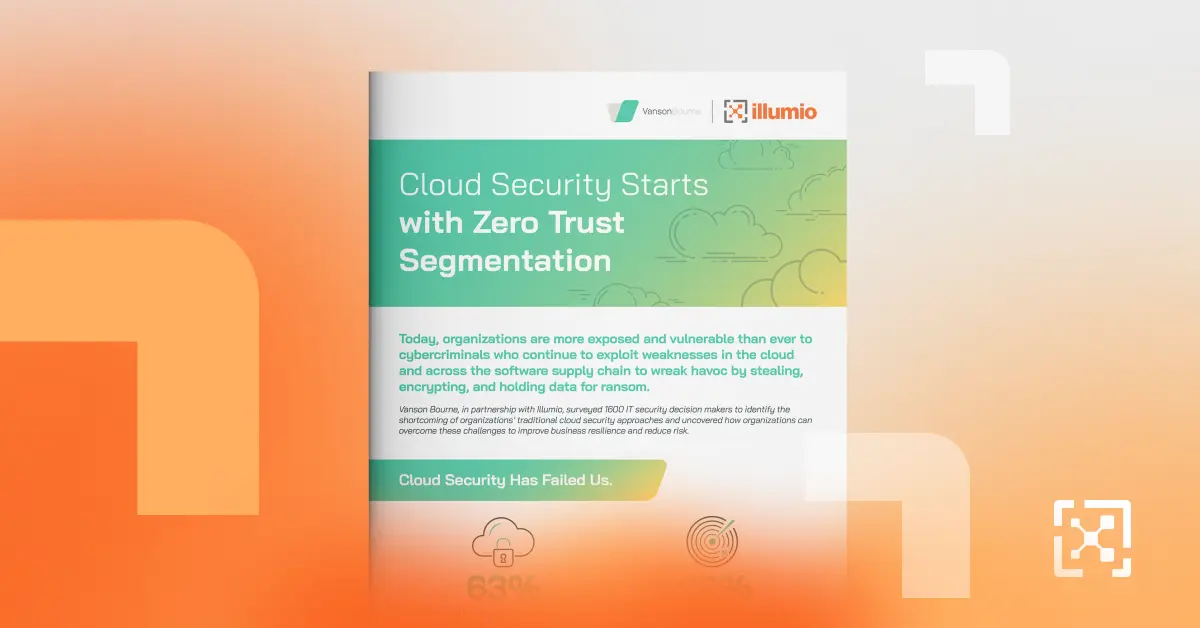 Cloud Security Starts With Zero Trust Segmentation