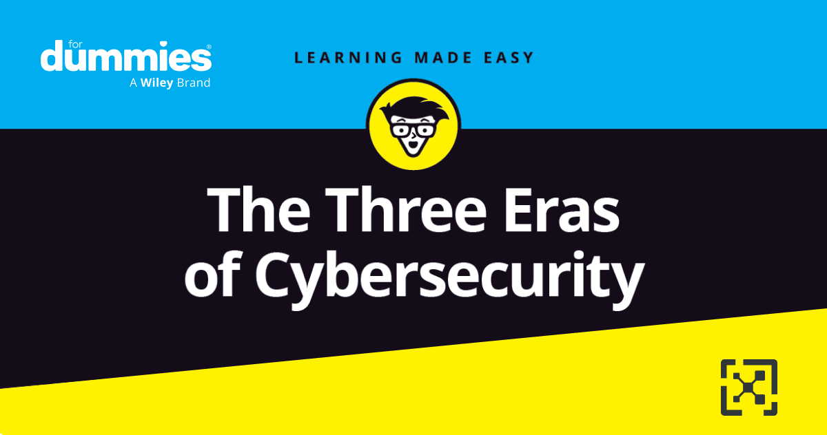 Die drei Epochen der Cybersicherheit