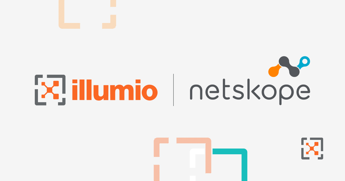 Illumio + Netskope: Erweitern Sie Zero Trust auf die Remote-Access-Architektur