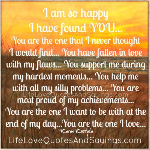 am so happy I found YOU...