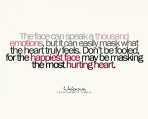 ... so i wore a mask that always smiled to hide my feelings behind a lie