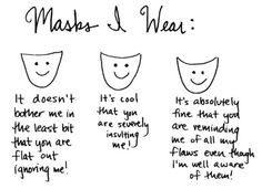 Hiding Behind A Mask Quotes You don't have to hide behind