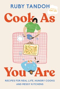 Cook as You Are