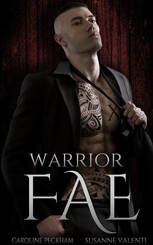 Warrior Fae by Caroline Peckham, Susanne Valenti