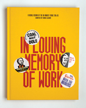 In Loving Memory of Work by Ken Loach, Craig Oldham