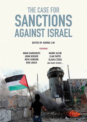 The Case for Sanctions Against Israel by Audrea Lim