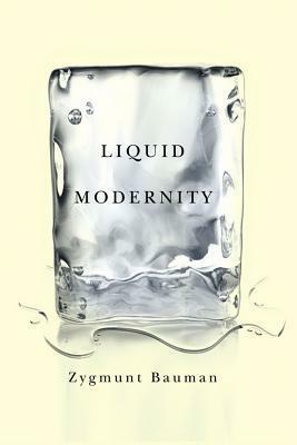 Liquid Modernity by Zygmunt Bauman