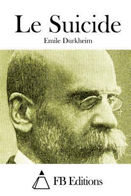 Le Suicide by Émile Durkheim