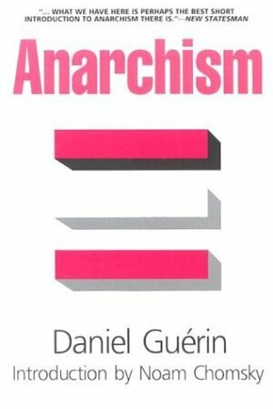 Anarchism by Daniel Guérin