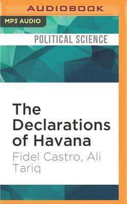 The Declarations of Havana: Tariq Ali Presents Fidel Castro by Ali Tariq, Fidel Castro