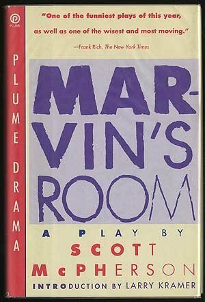 Marvin's Room: A Play (Plume drama) by Scott McPherson, Larry Kramer