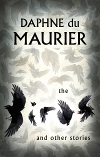 The Birds and Other Stories by Daphne du Maurier