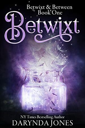 Betwixt by Darynda Jones