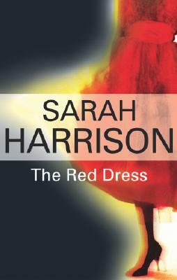 The Red Dress by Sarah Harrison