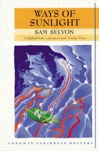 Ways of Sunlight by Sam Selvon