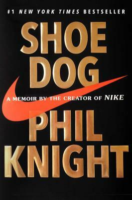 Shoe Dog by Phil Knight