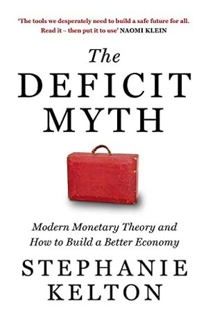 The Deficit Myth by Stephanie Kelton