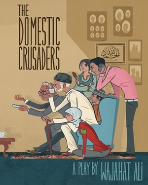 The Domestic Crusaders by Ishmael Reed, Wajahat Ali