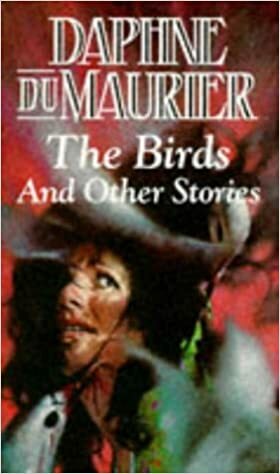 The Birds and Other Stories by Daphne du Maurier