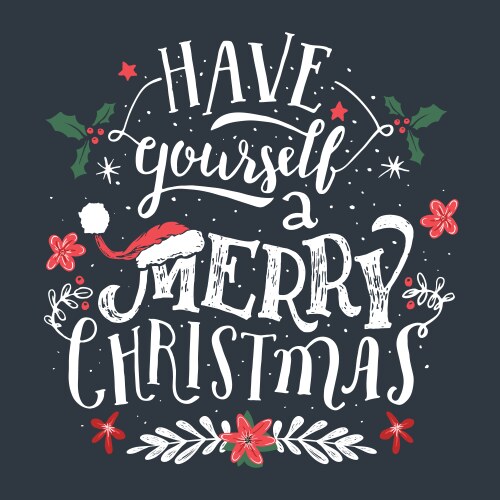 have yourself a merry christmas greeting card vector image