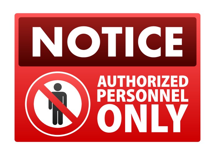 Notice authorized personnel only sign vector image