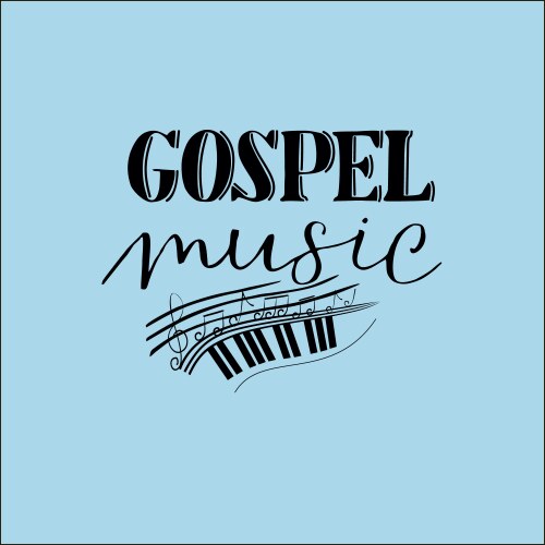 Hand lettering gospel music made on a blue vector image