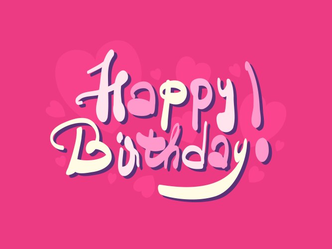 Happy birthday beautiful greeting calligraphy vector image