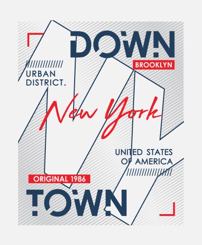 Downtown new york slogan typography vector image