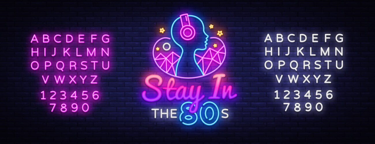 Stay in 80 s neon sign design template vector image