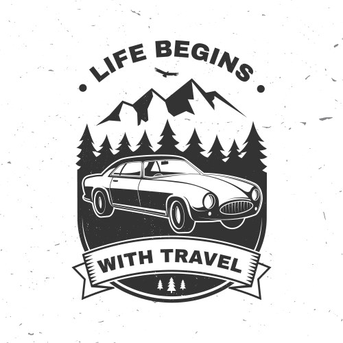 Life begins with travel outdoor adventure vector image