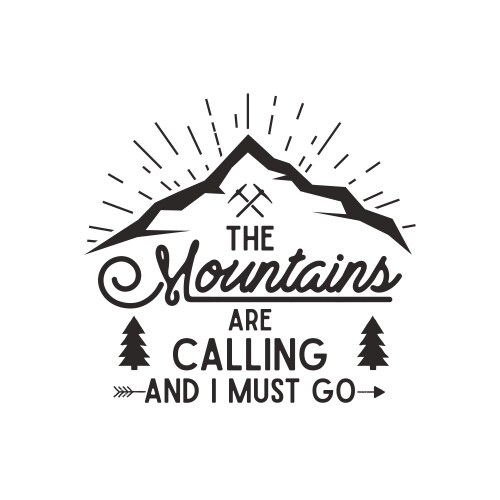 Mountains are calling poster vector image