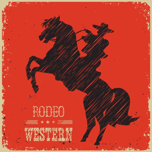 cowboy riding wild horsewestern poster vector image