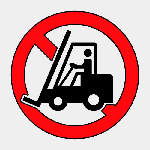 No forklift sign for safety regulations vector image