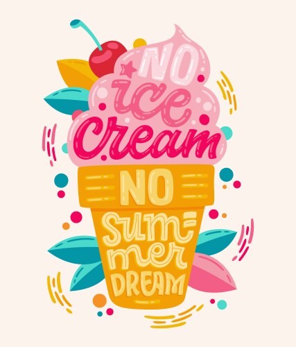 No ice cream summer dream - colorful vector image