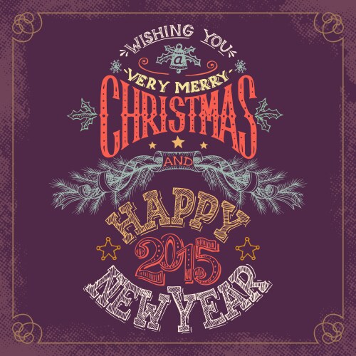 Christmas and new year hand-lettering vector image