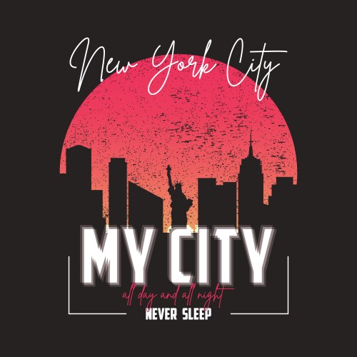 New york slogan graphic for t-shirt with city vector image