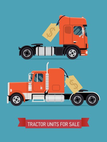 Tractor unit for sale poster vector image