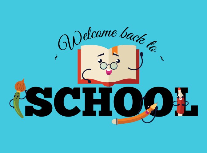 welcome back to school poster colorful education vector image