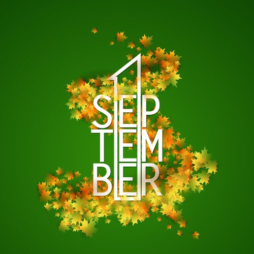 First september with autumn leaves background vector image