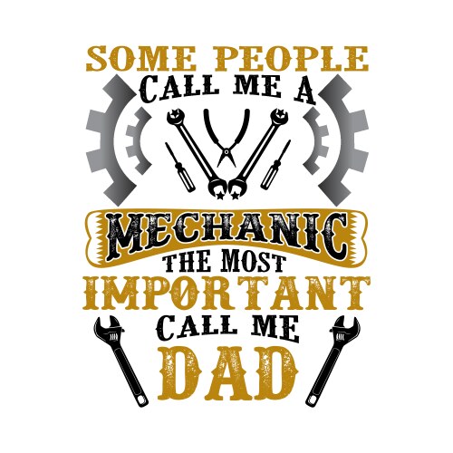 mechanic call me dad father day quote and saying vector image