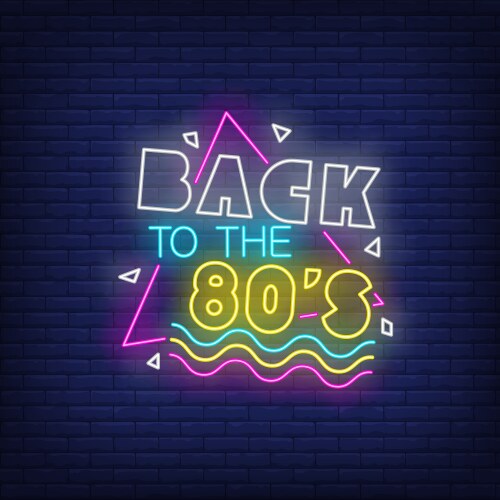 Back to eighties neon lettering vector image